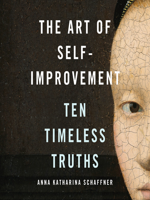 Title details for The Art of Self-Improvement by Anna Katharina Schaffner - Available